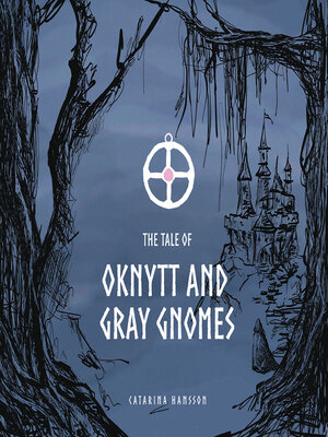 cover image of The Tale of Oknytt & Gray Gnomes
